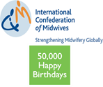 50,000 HAPPY BIRTHDAYS: HELPING MOTHERS SURVIVE PARTNERSHIP WITH THE INTERNATIONAL CONFEDERATION OF MIDWIVES